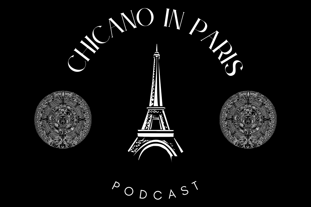 Chicano In Paris Podcast logo with the Eiffel Tower centered, Mexica calendar on either side, all in white with a black background.